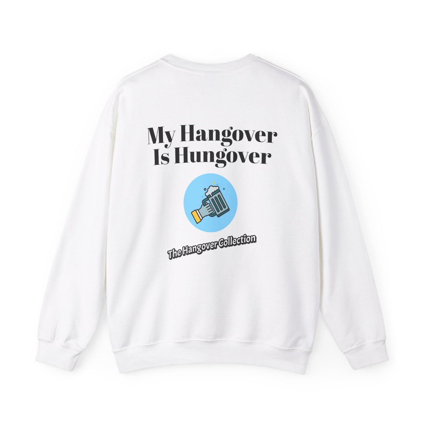 "My Hangover Is Hungover" Logo Crewneck