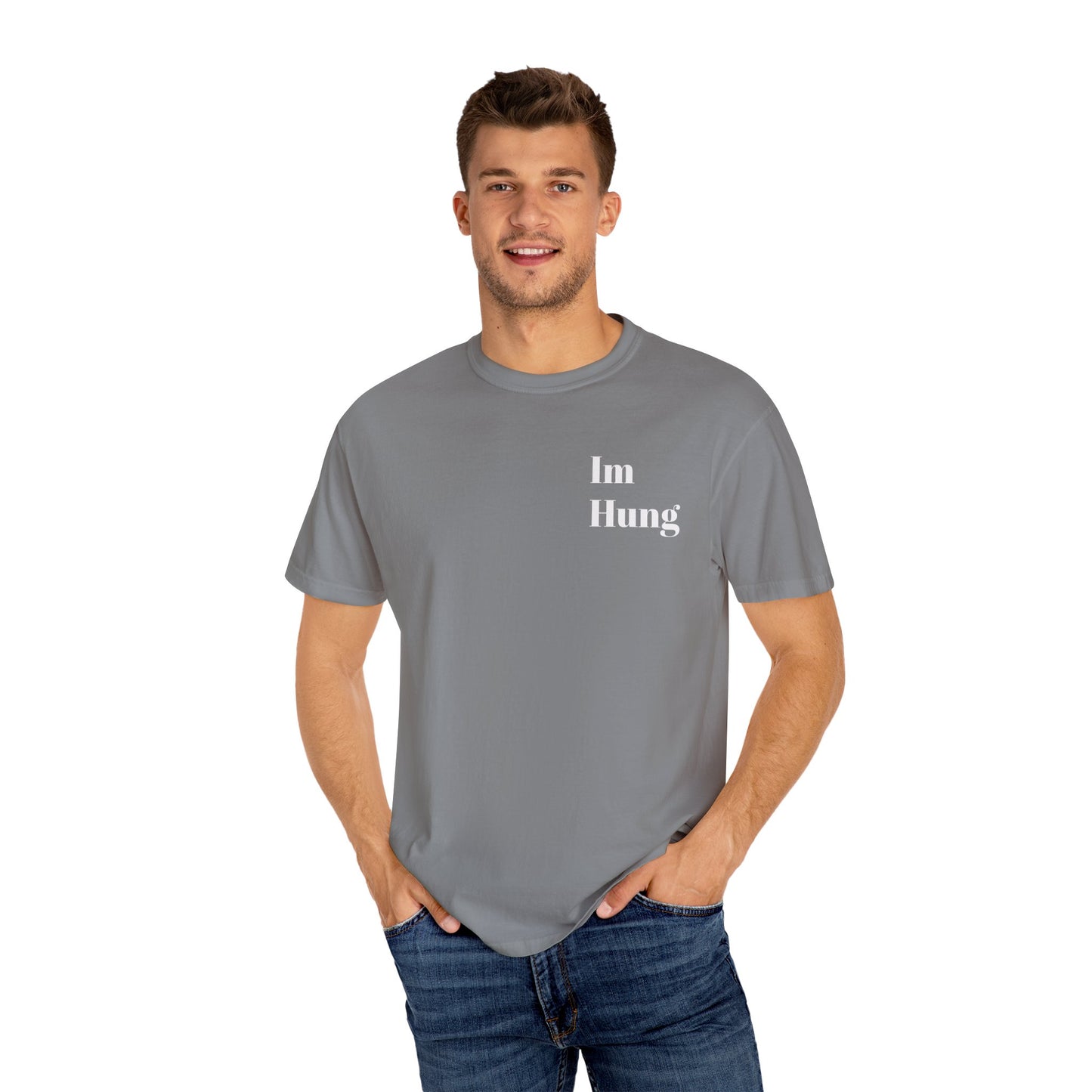 "I'm Hung" T-shirt