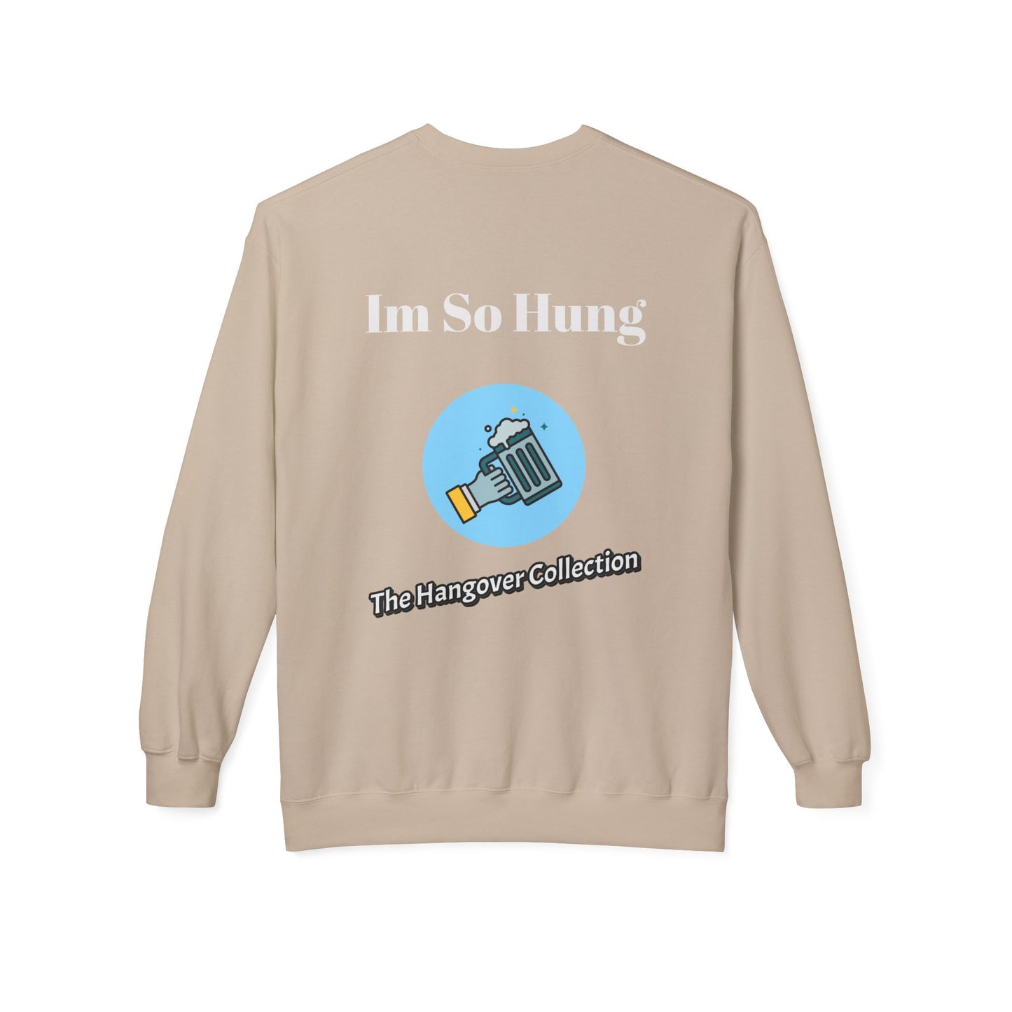 "Im So Hung" Logo Crewneck Sweatshirt