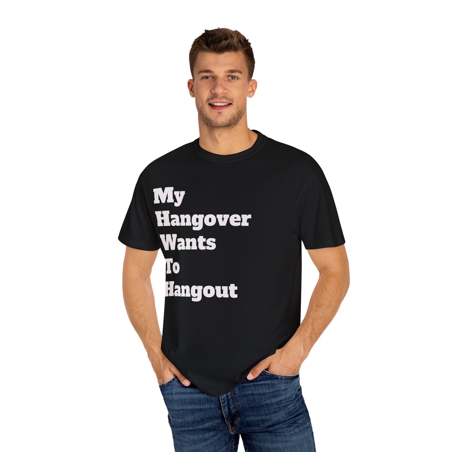 "My Hangover Wants to Hangout" T-shirt