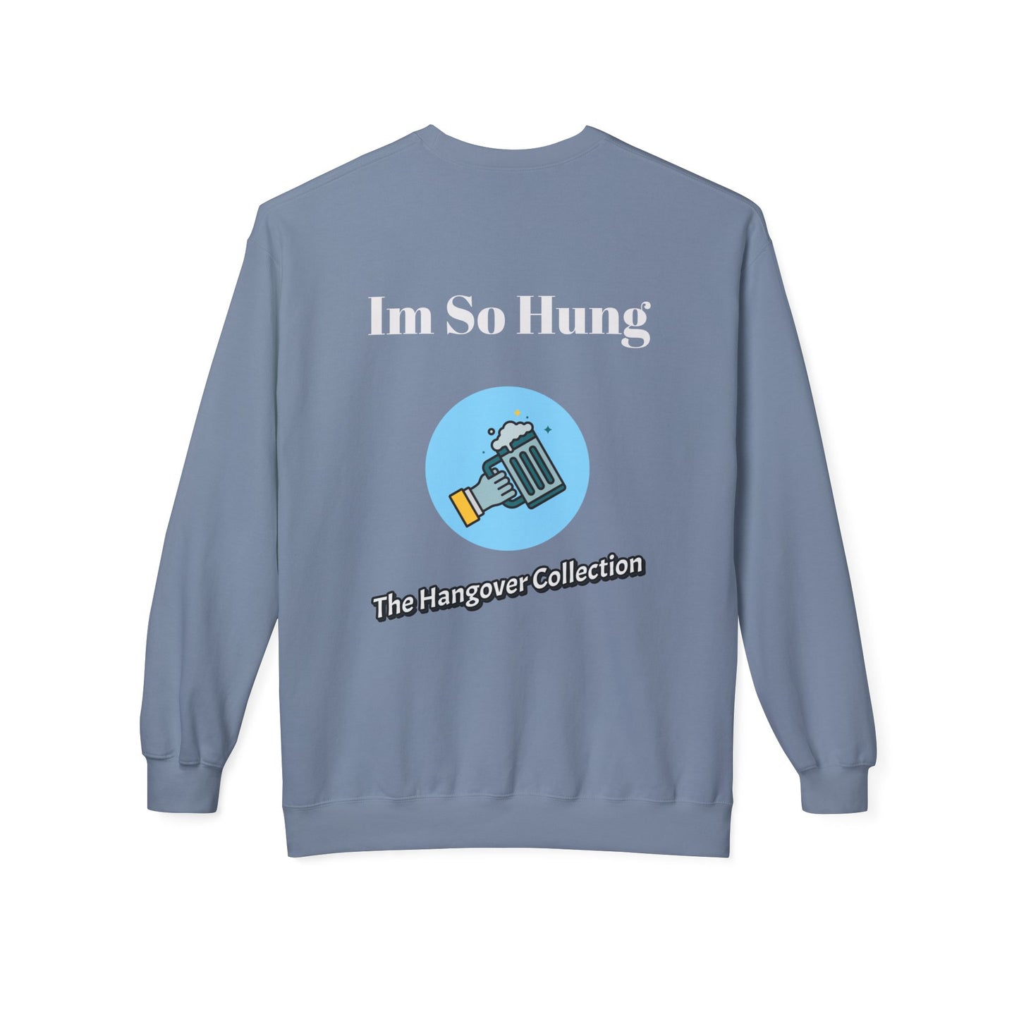 "Im So Hung" Logo Crewneck Sweatshirt