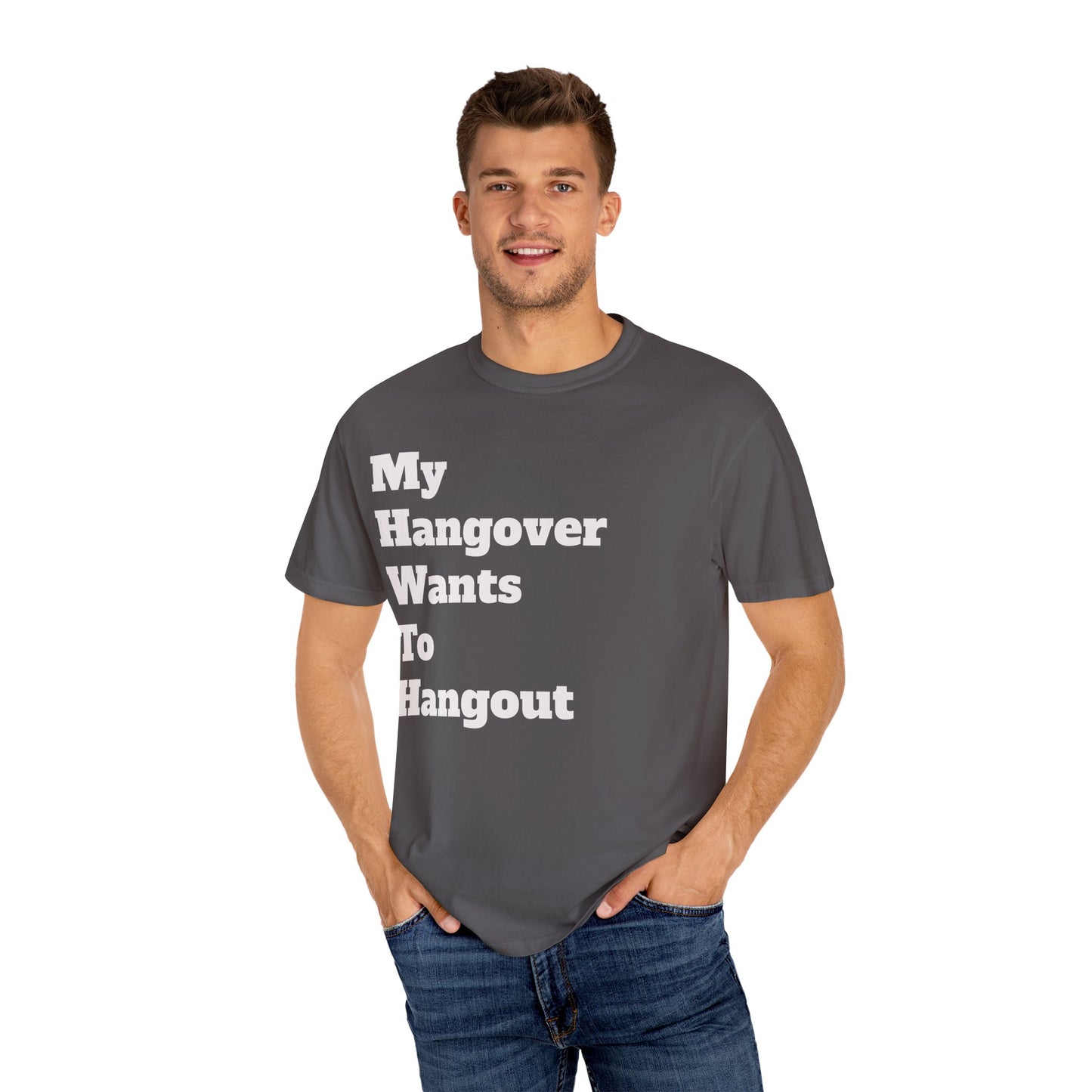 "My Hangover Wants to Hangout" T-shirt