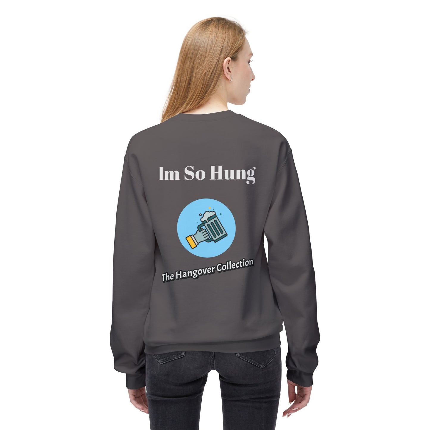 "Im So Hung" Logo Crewneck Sweatshirt